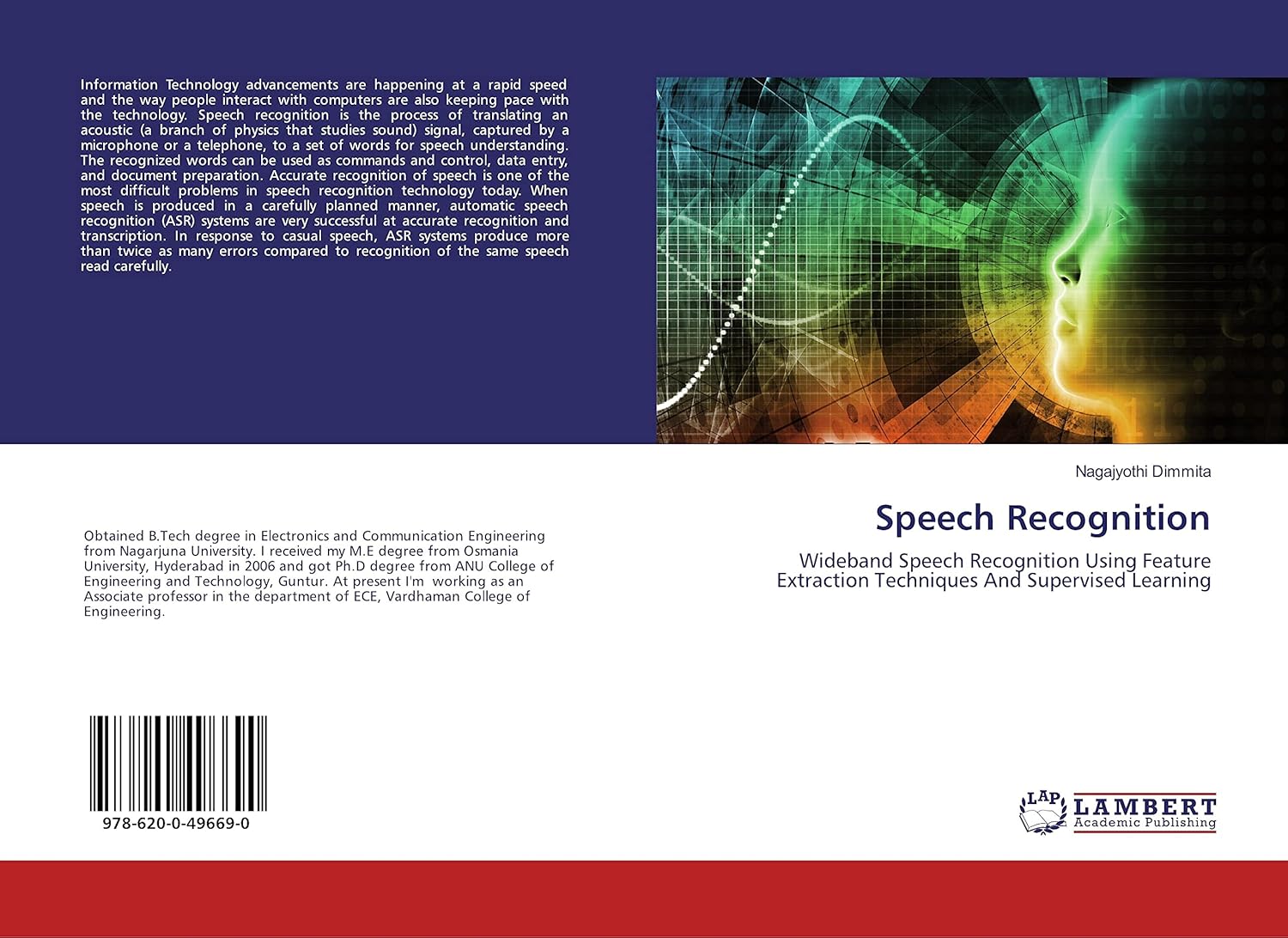 Speech Recognition: Wideband Speech Recognition Using Feature Extraction Techniques And Supervised Learning