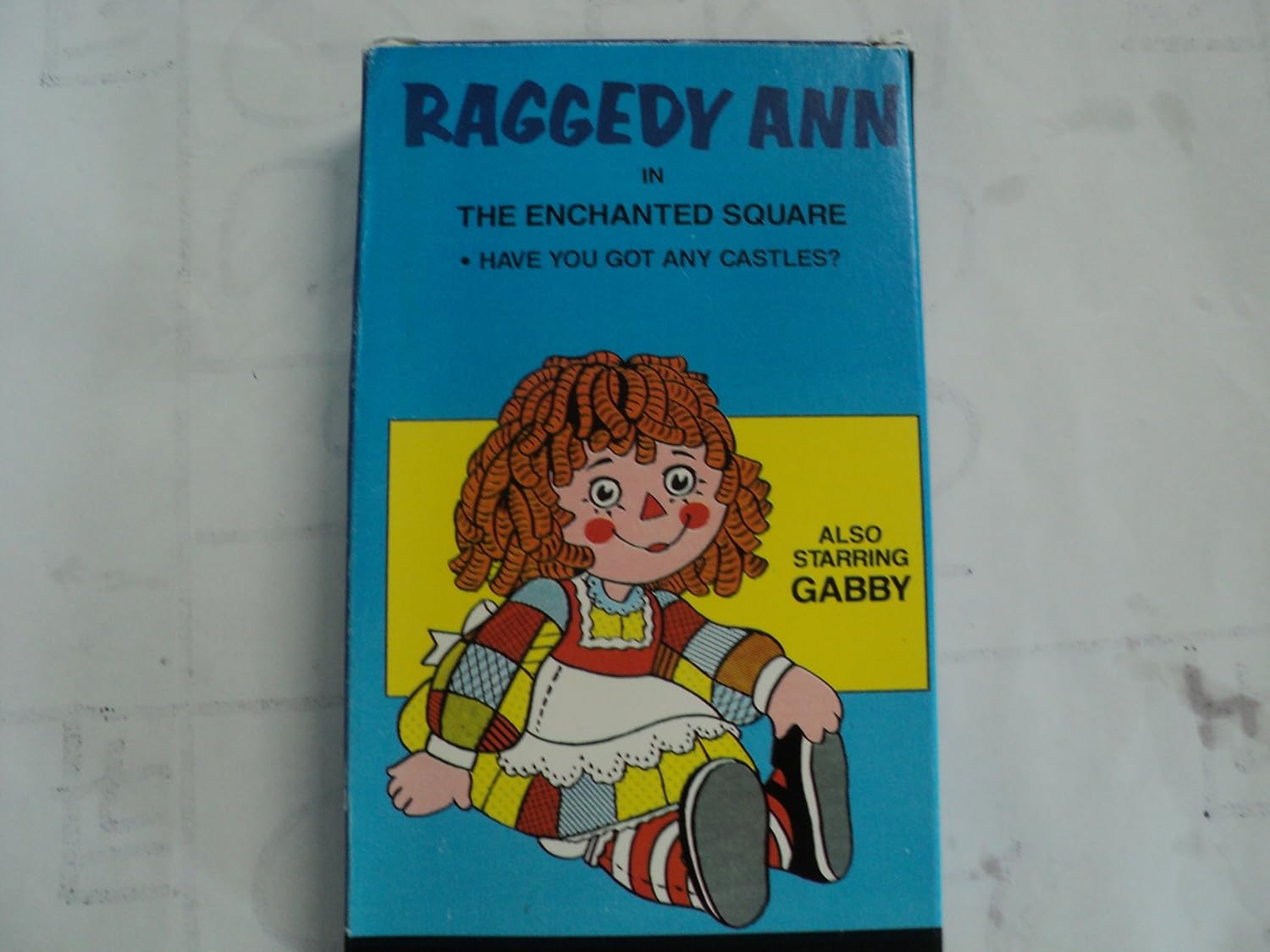 Raggedy Ann in the Enchanted Square: Starring Gabby