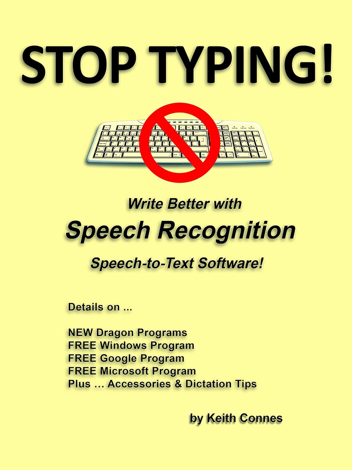 STOP TYPING!: Write Better with Speech Recognition Speech-to-Text Software!