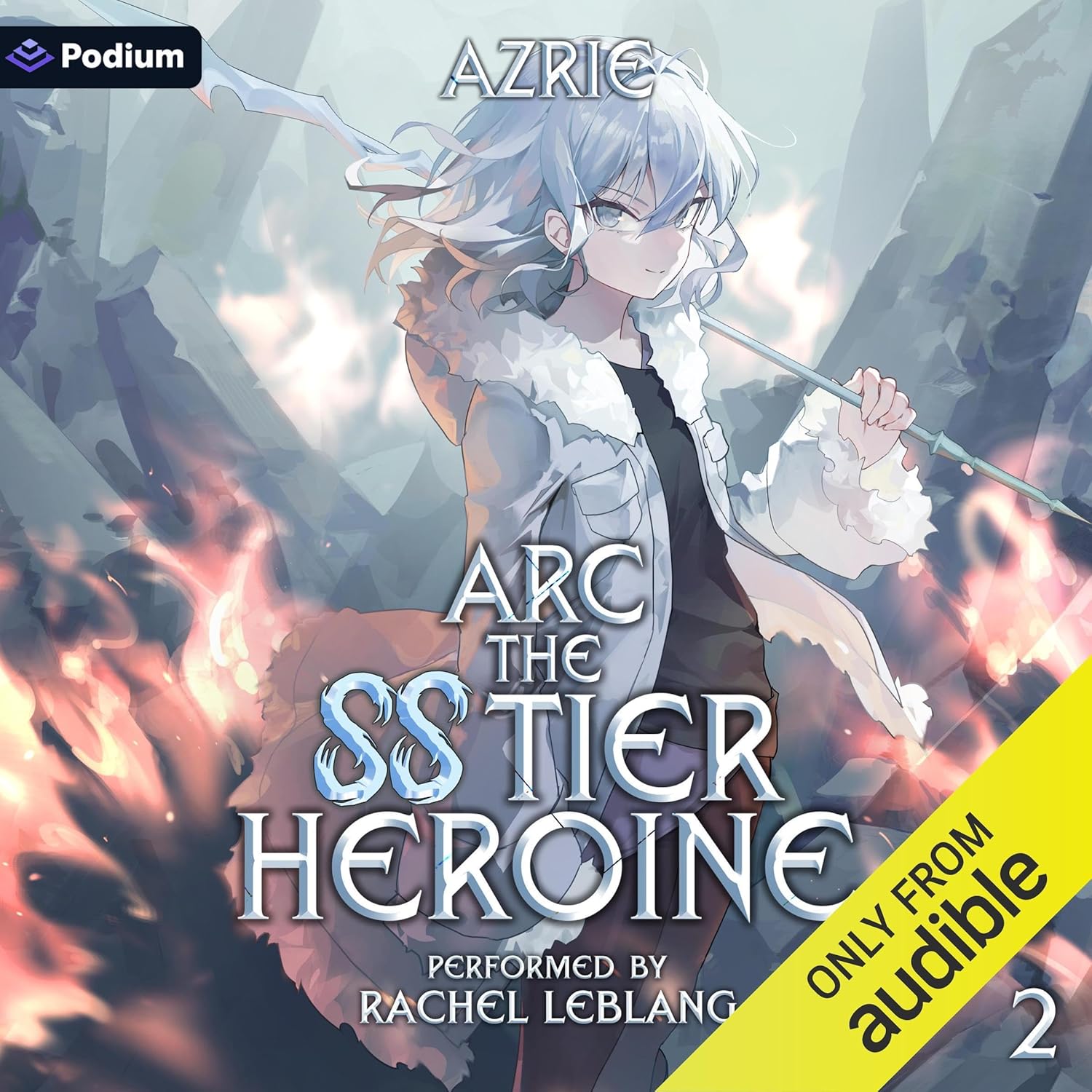 Arc: The SS Tier Heroine 2: Arc, Book 2