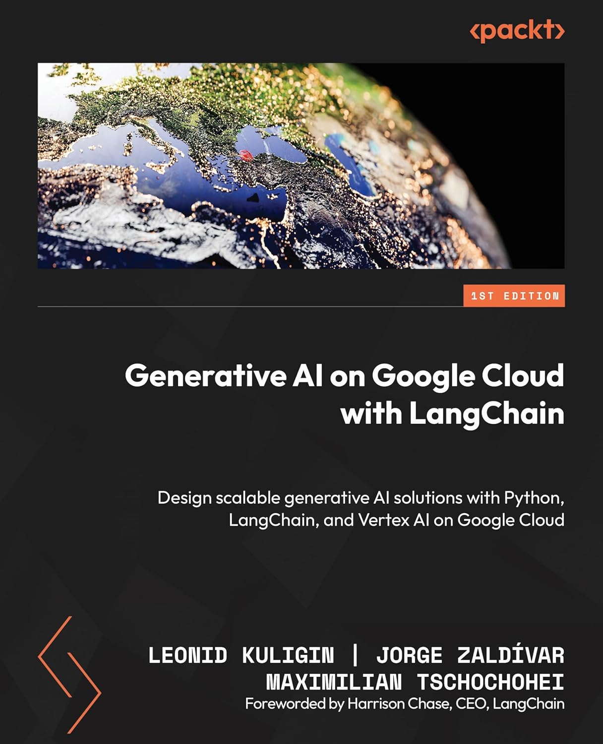 Generative AI on Google Cloud with LangChain: Design scalable generative AI solutions with Python, LangChain, and Vertex AI on Google Cloud