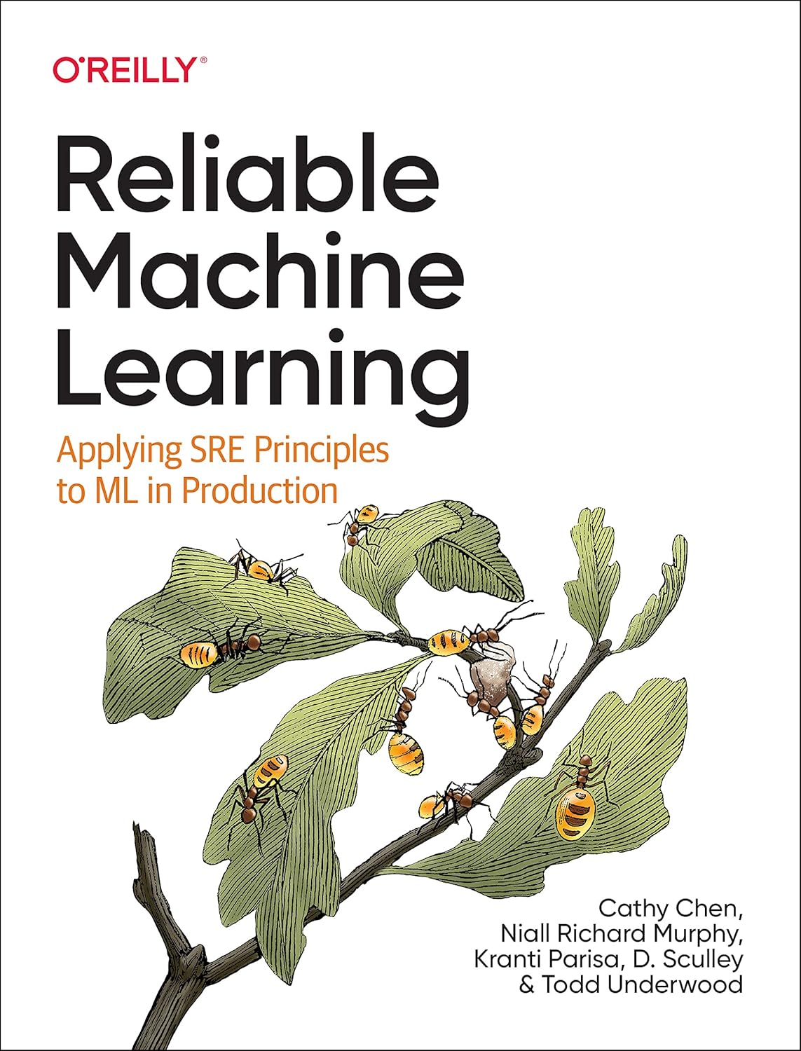 Reliable Machine Learning: Applying SRE Principles to ML in Production