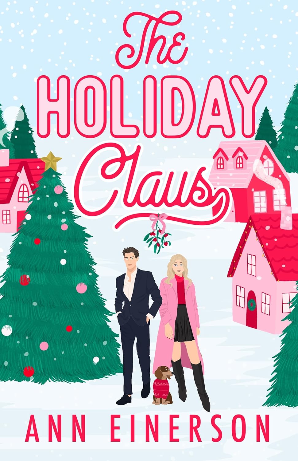 The Holiday Claus : a grumpy sunshine, small town holiday novella