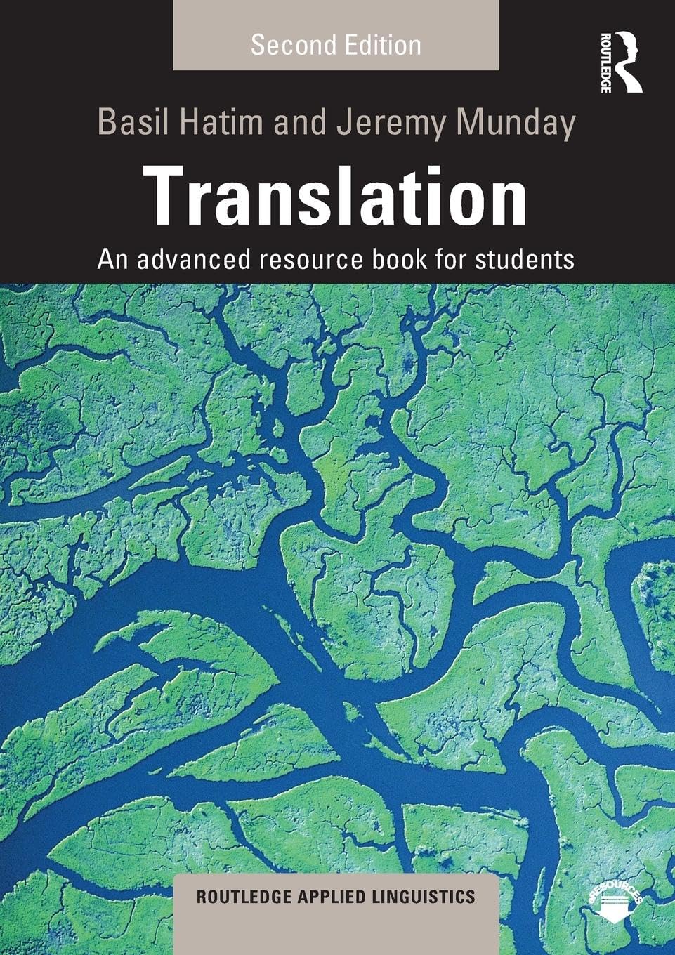 Translation: An advanced resource book for students (Routledge Applied Linguistics)