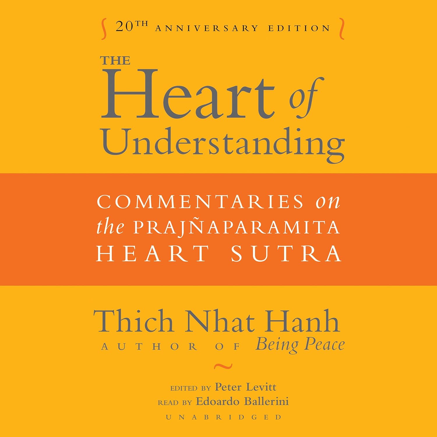 The Heart of Understanding, Twentieth Anniversary Edition: Commentaries on the Prajñaparamita Heart Sutra