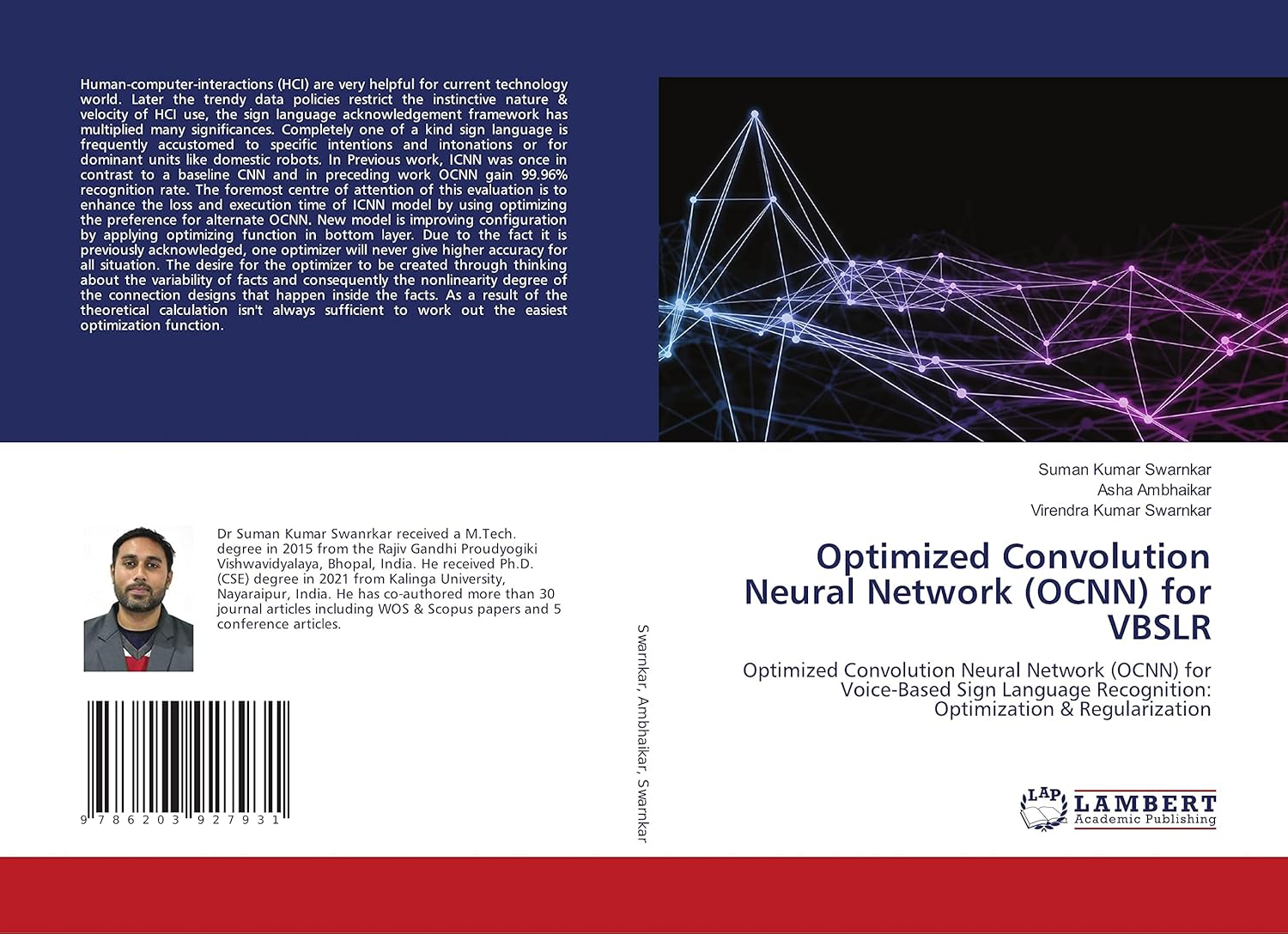 Optimized Convolution Neural Network (OCNN) for VBSLR: Optimized Convolution Neural Network (OCNN) for Voice-Based Sign Language Recognition: Optimization & Regularization