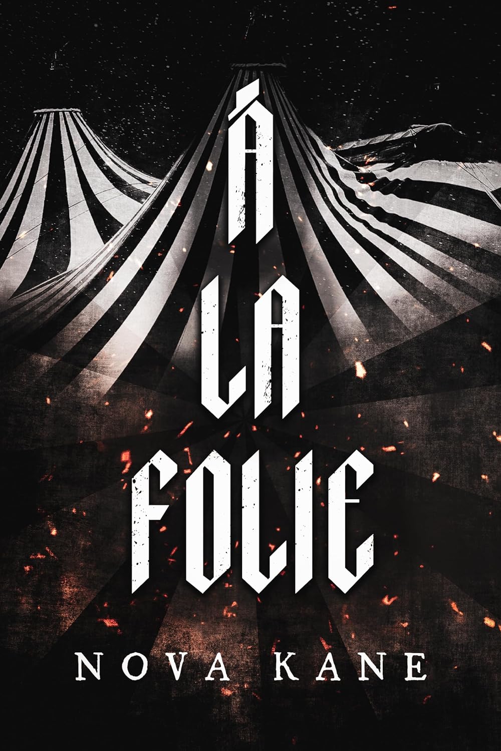 À La Folie (Cirque Du Désir Book 1)