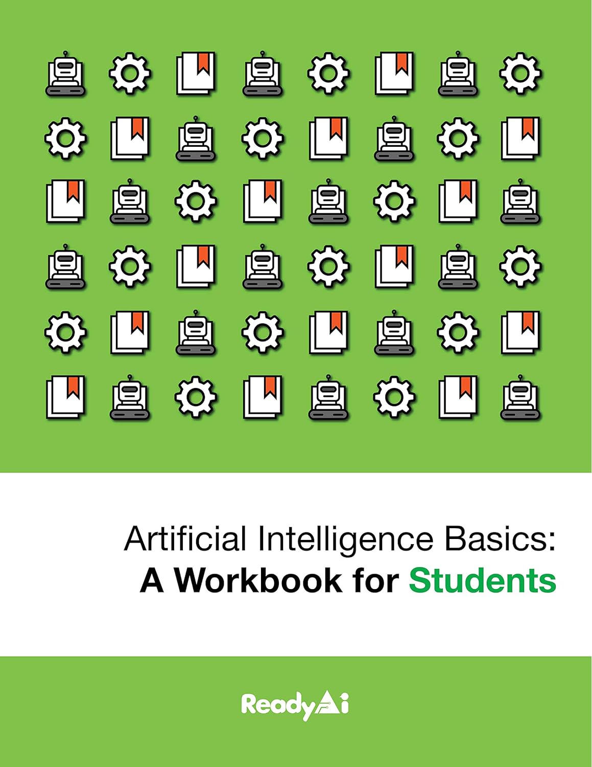 Artificial Intelligence Basics: a Workbook for Students