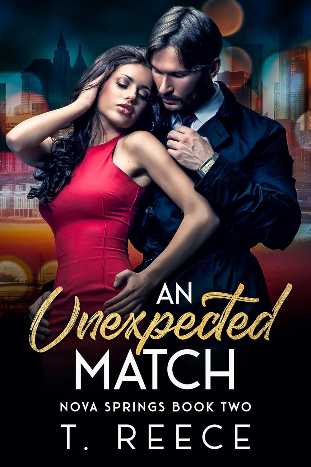 An Unexpected Match: An Enemies To Lovers Small Town Romance : Nova Springs Book 2