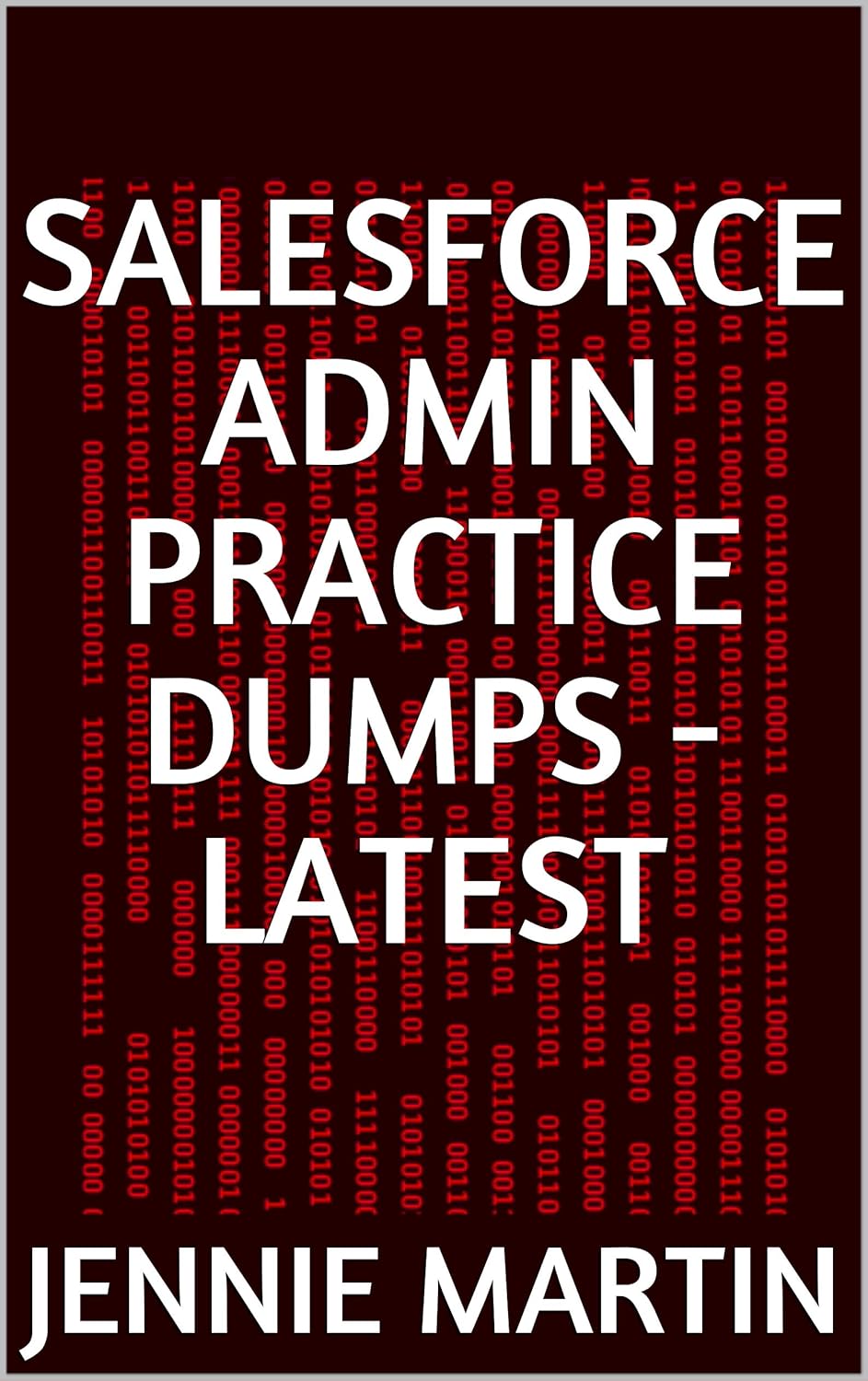 Salesforce Admin Practice Dumps – Latest