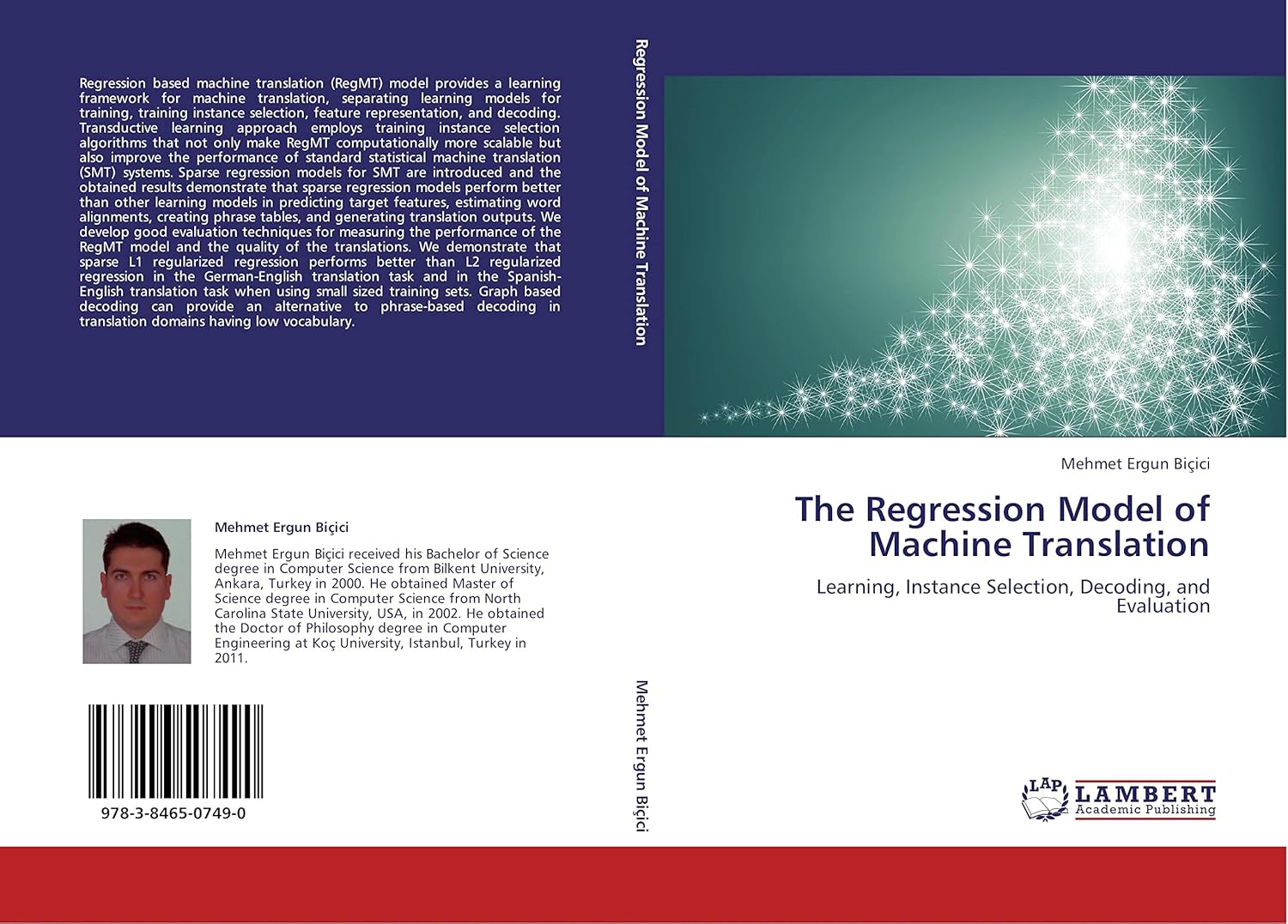 The Regression Model of Machine Translation: Learning, Instance Selection, Decoding, and Evaluation