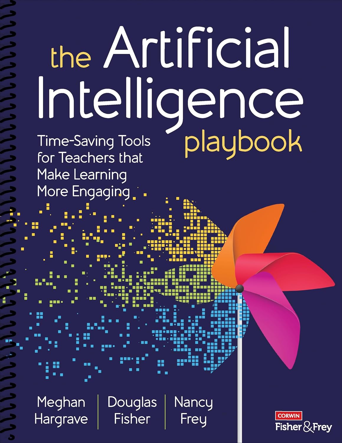 The Artificial Intelligence Playbook: Time-Saving Tools for Teachers that Make Learning More Engaging