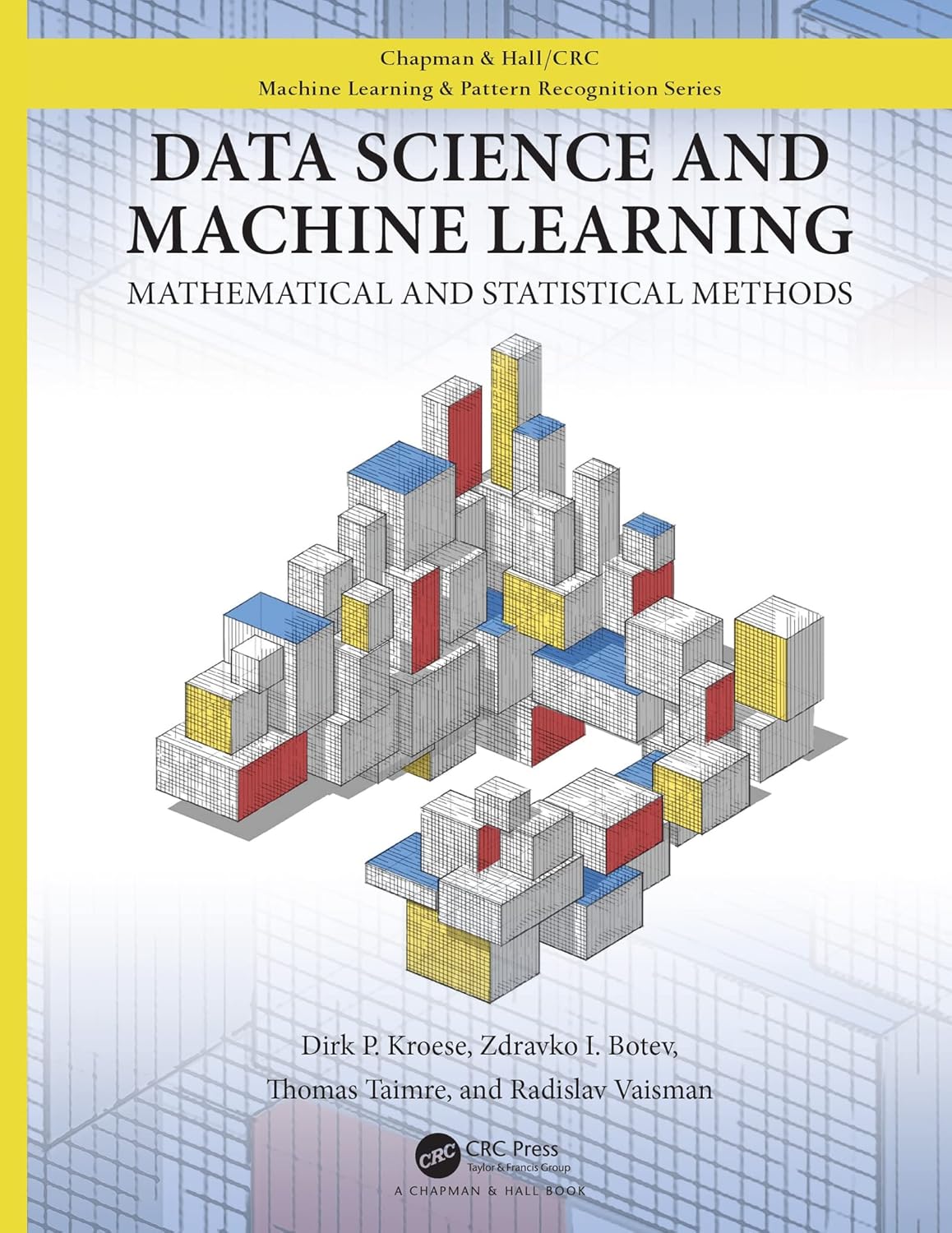 Data Science and Machine Learning: Mathematical and Statistical Methods (Chapman & Hall/CRC Machine Learning & Pattern Recognition)