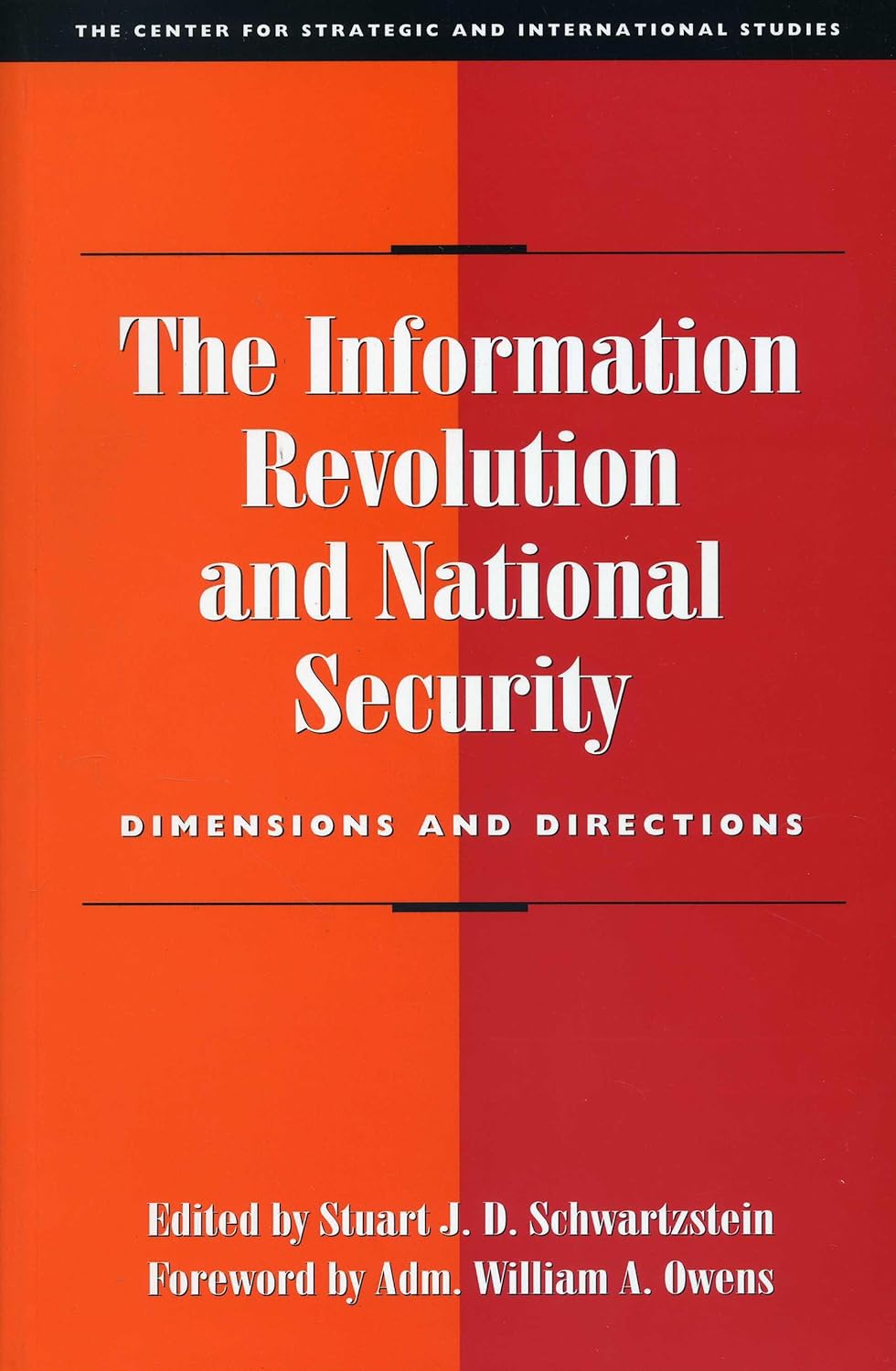 The Information Revolution and National Security: Dimensions and Directions (Significant Issues Series)