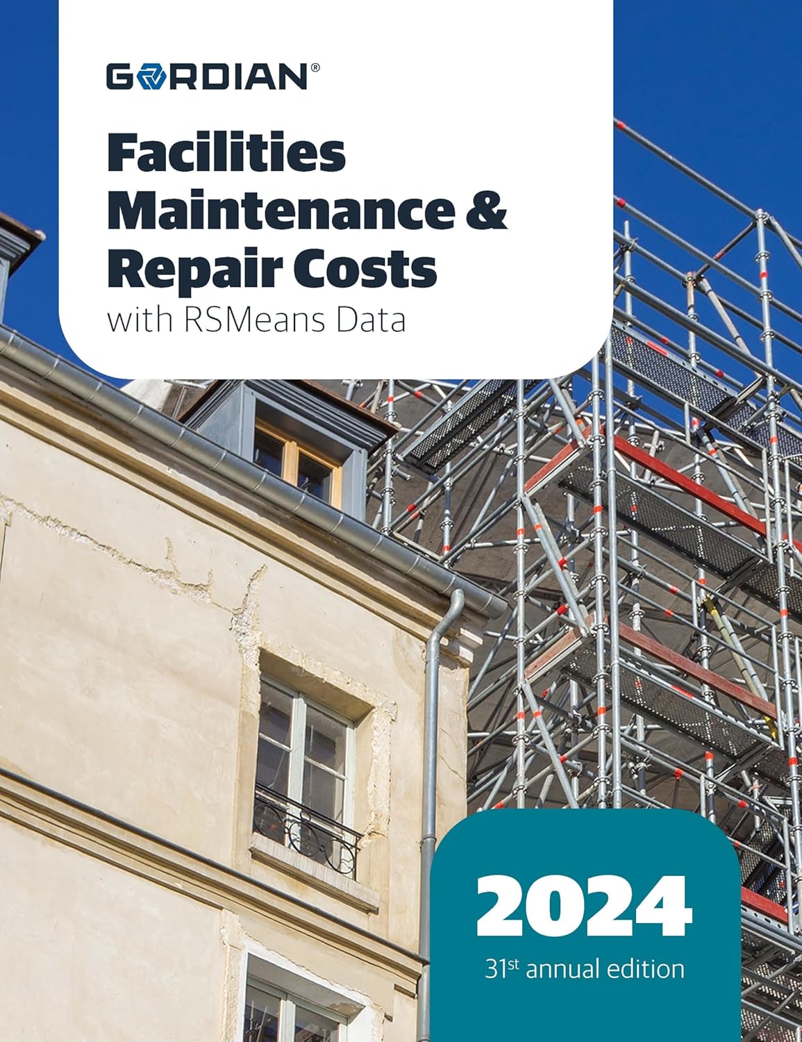 Facilities Maintenance & Repair Costs With RSMeans Data 2024 (Means Facilities Maintenance & Repair Cost Data)