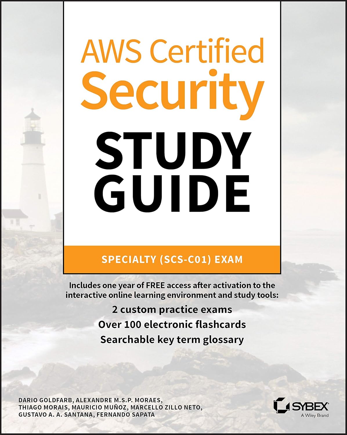 AWS Certified Security Study Guide: Specialty (SCS-C01) Exam (Sybex Study Guide)