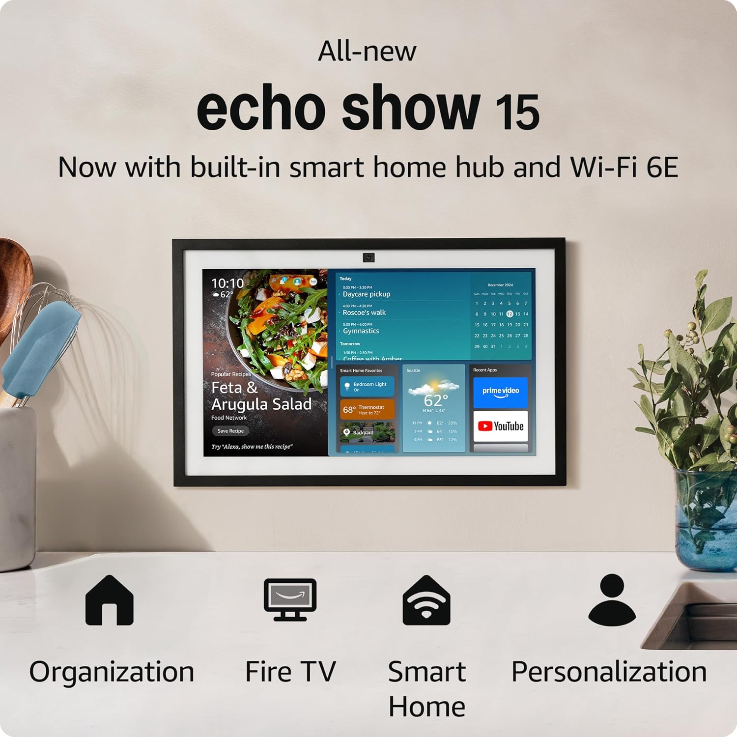 All-New Amazon Echo Show 15 | A stunning HD 15.6″ smart kitchen TV for home organization with Alexa