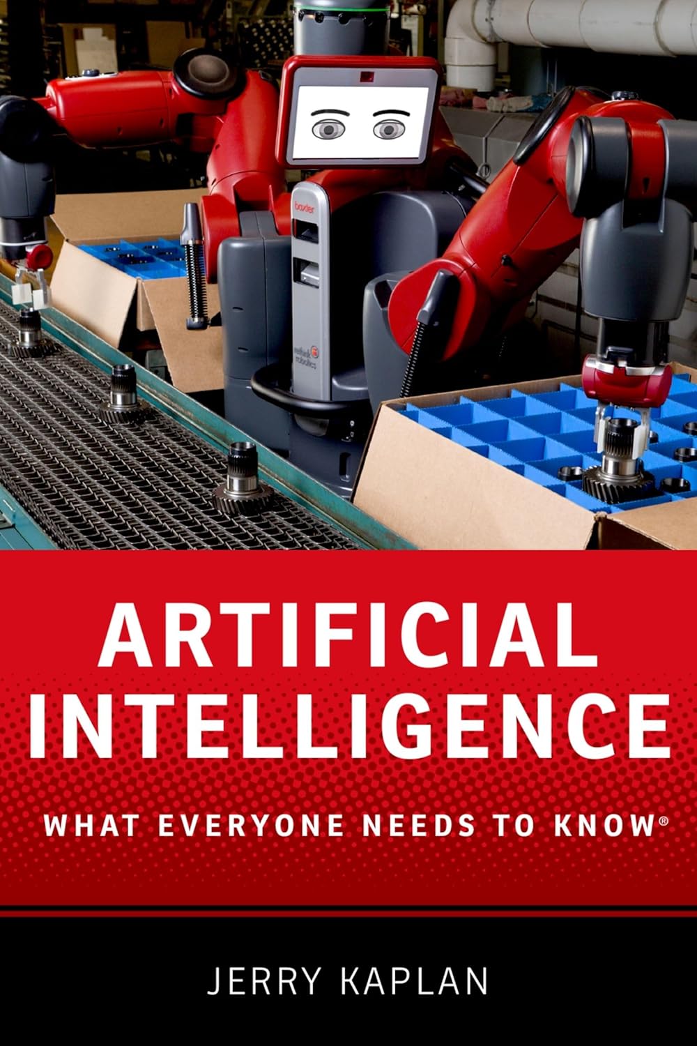 Artificial Intelligence: What Everyone Needs to KnowR