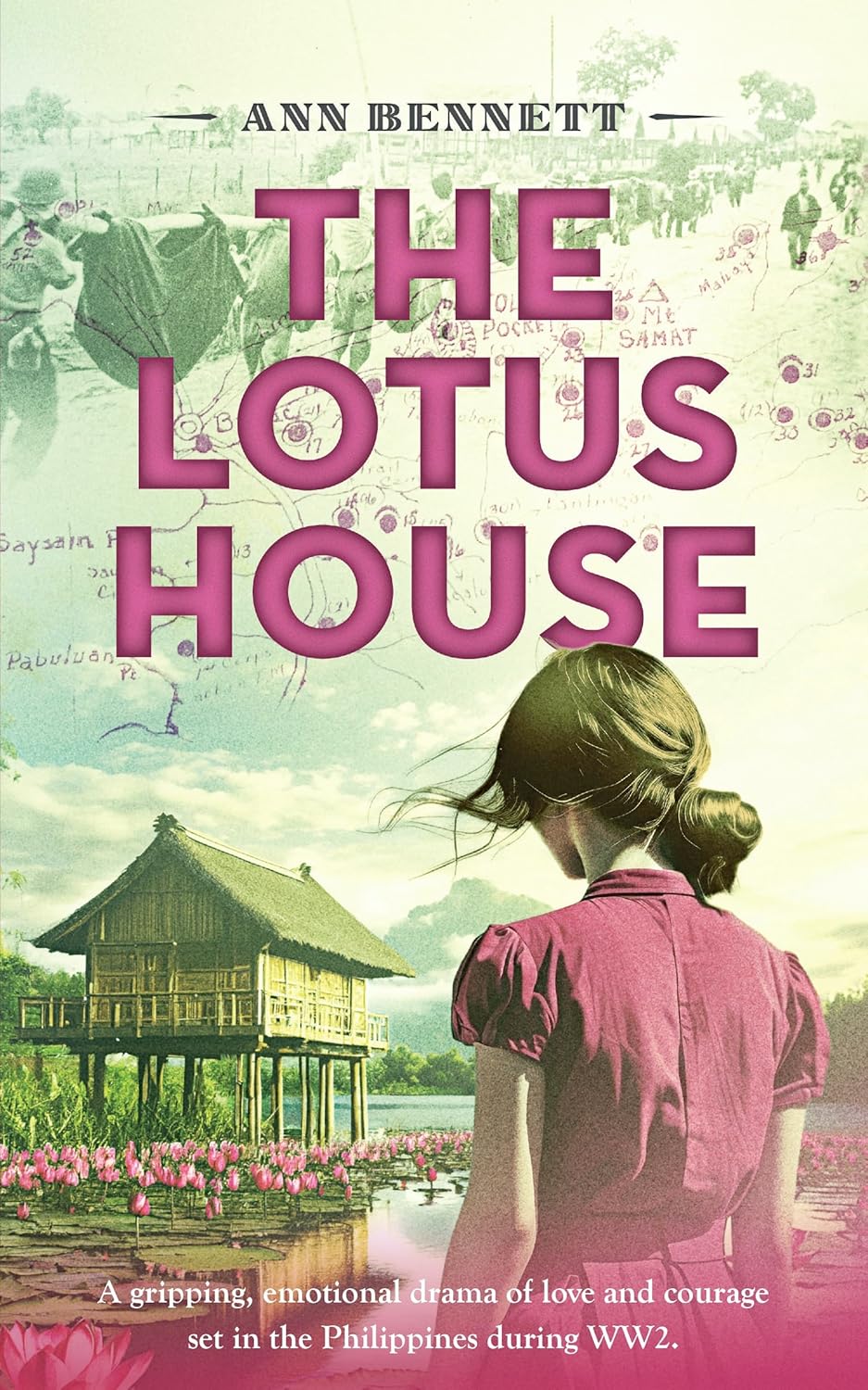 The Lotus House: A gripping, emotional drama of love and courage set in the Philippines during WW2. (Echoes of Empire: A collection of standalone novels set in the Far East during WWII)