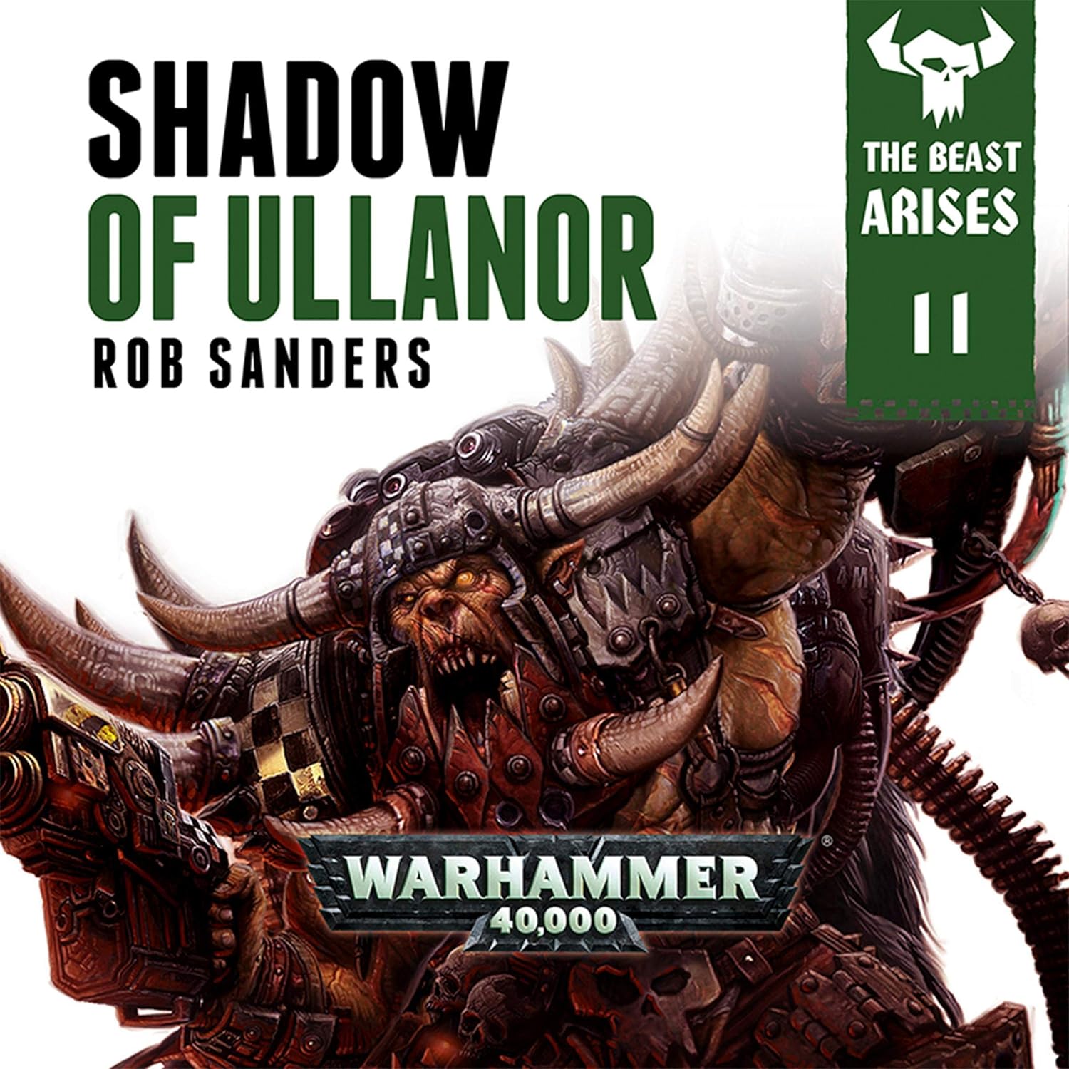 Shadow of Ullanor: Warhammer 40,000: The Beast Arises, Book 11