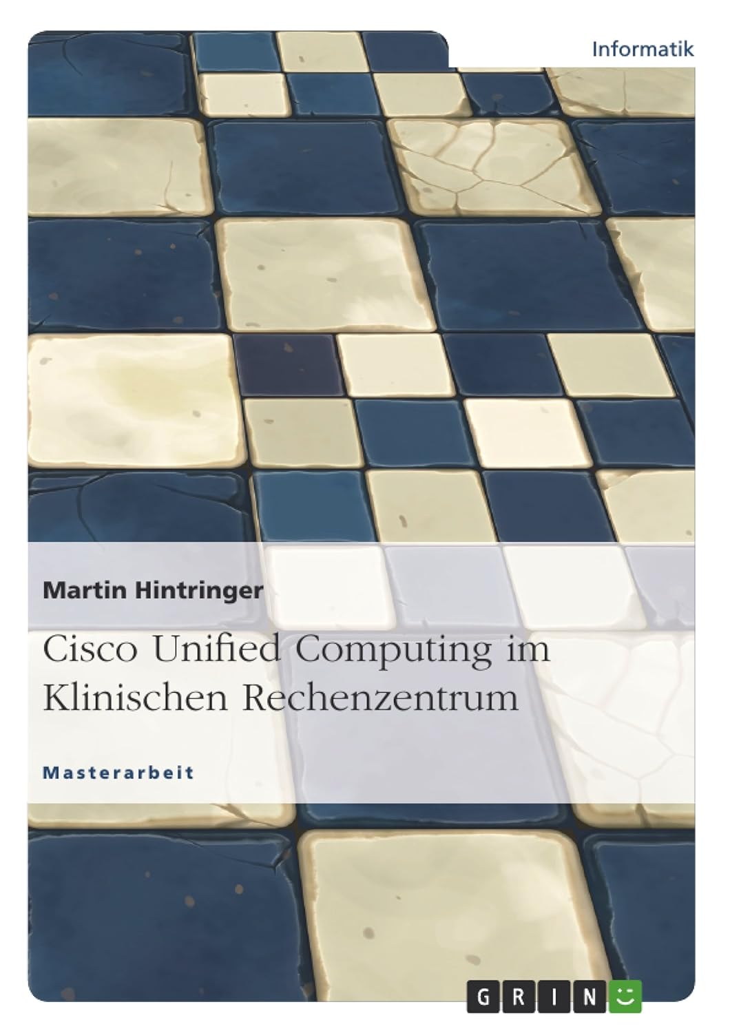 Cisco Unified Computing im Klinischen Rechenzentrum (German Edition)