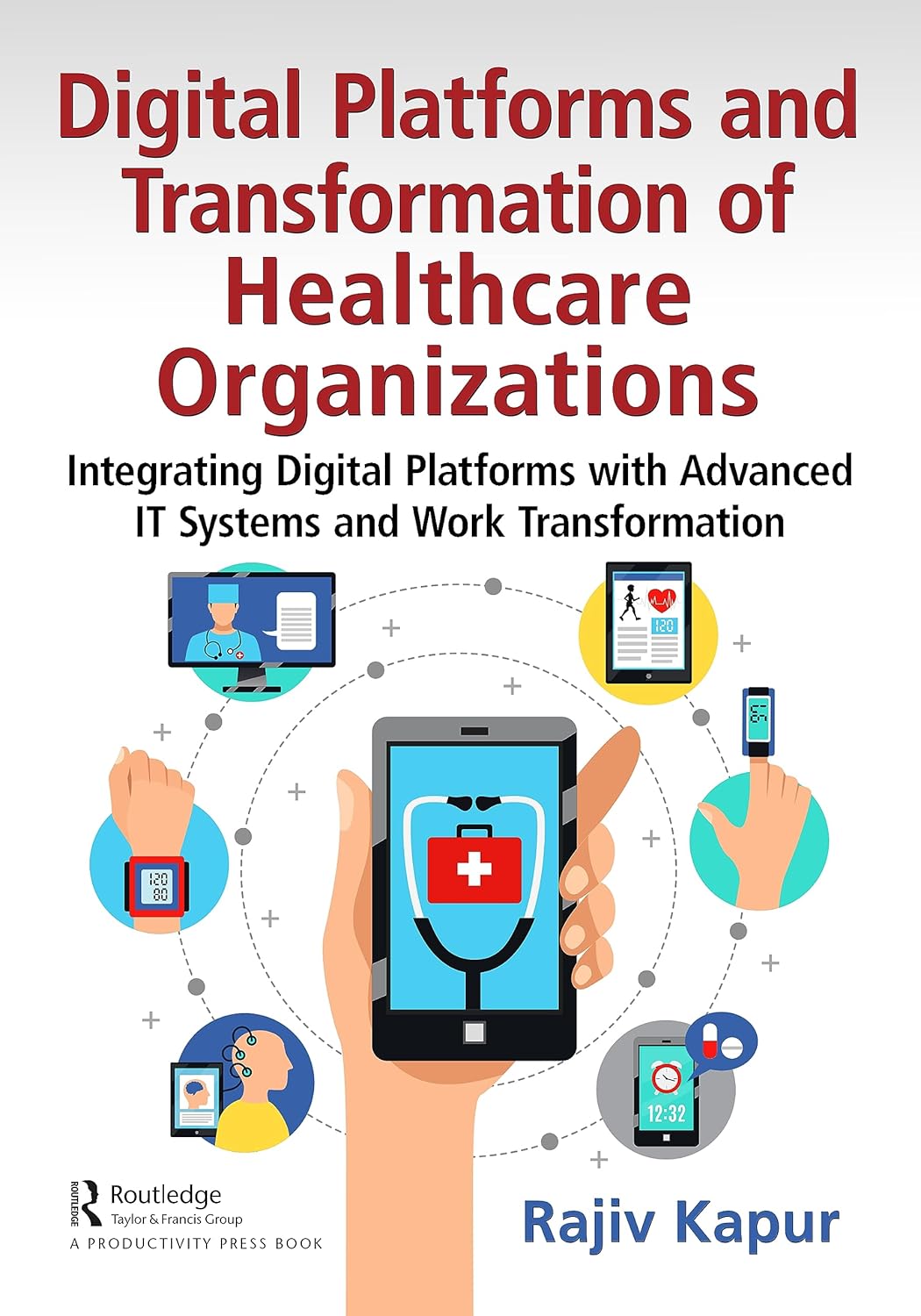 Digital Platforms and Transformation of Healthcare Organizations