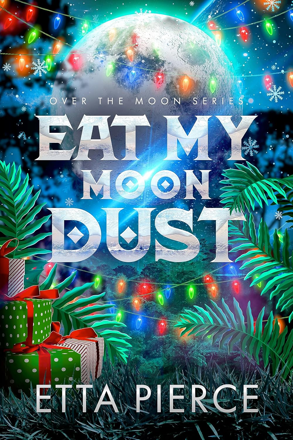 Eat My Moon Dust: An Intersolar Alien Romance (Over the Moon Book 2)