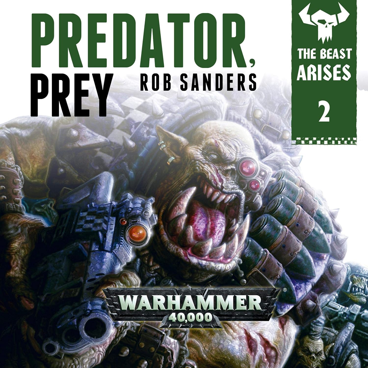 Predator Prey: Warhammer 40,000: The Beast Arises, Book 2