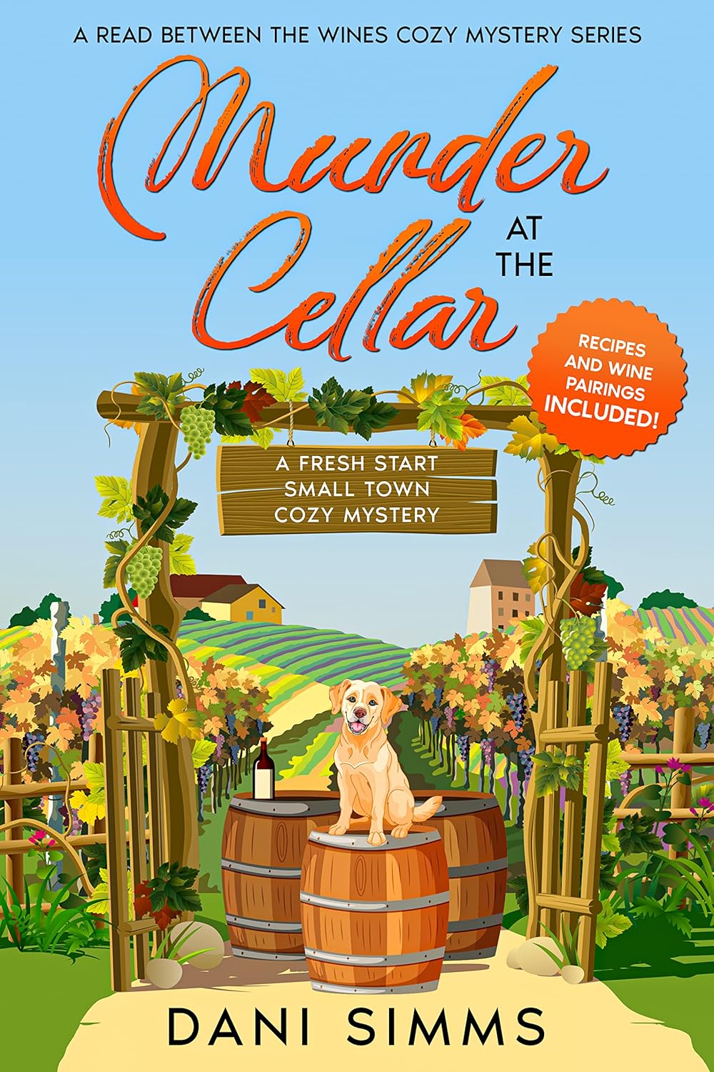 Murder at the Cellar: A Fresh Start Small Town Cozy Mystery (A Read Between the Wines Cozy Mystery Series)