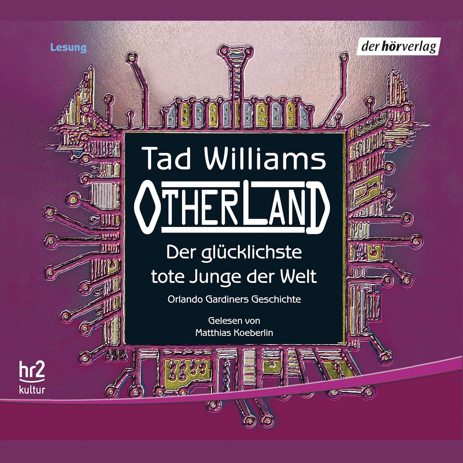 Otherland. Der glücklichste tote Junge der Welt