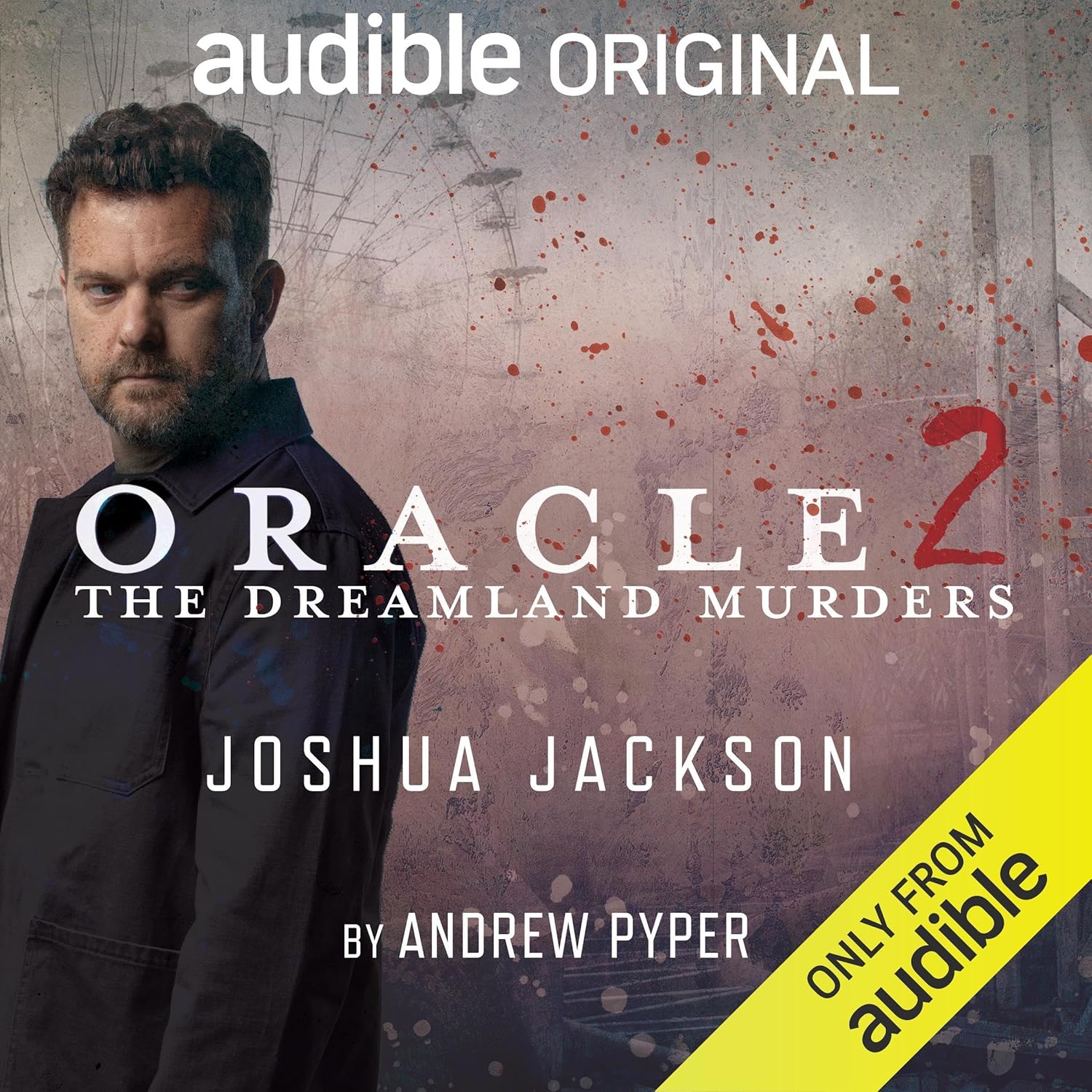 Oracle 2: The Dreamland Murders: Oracle, Book 2