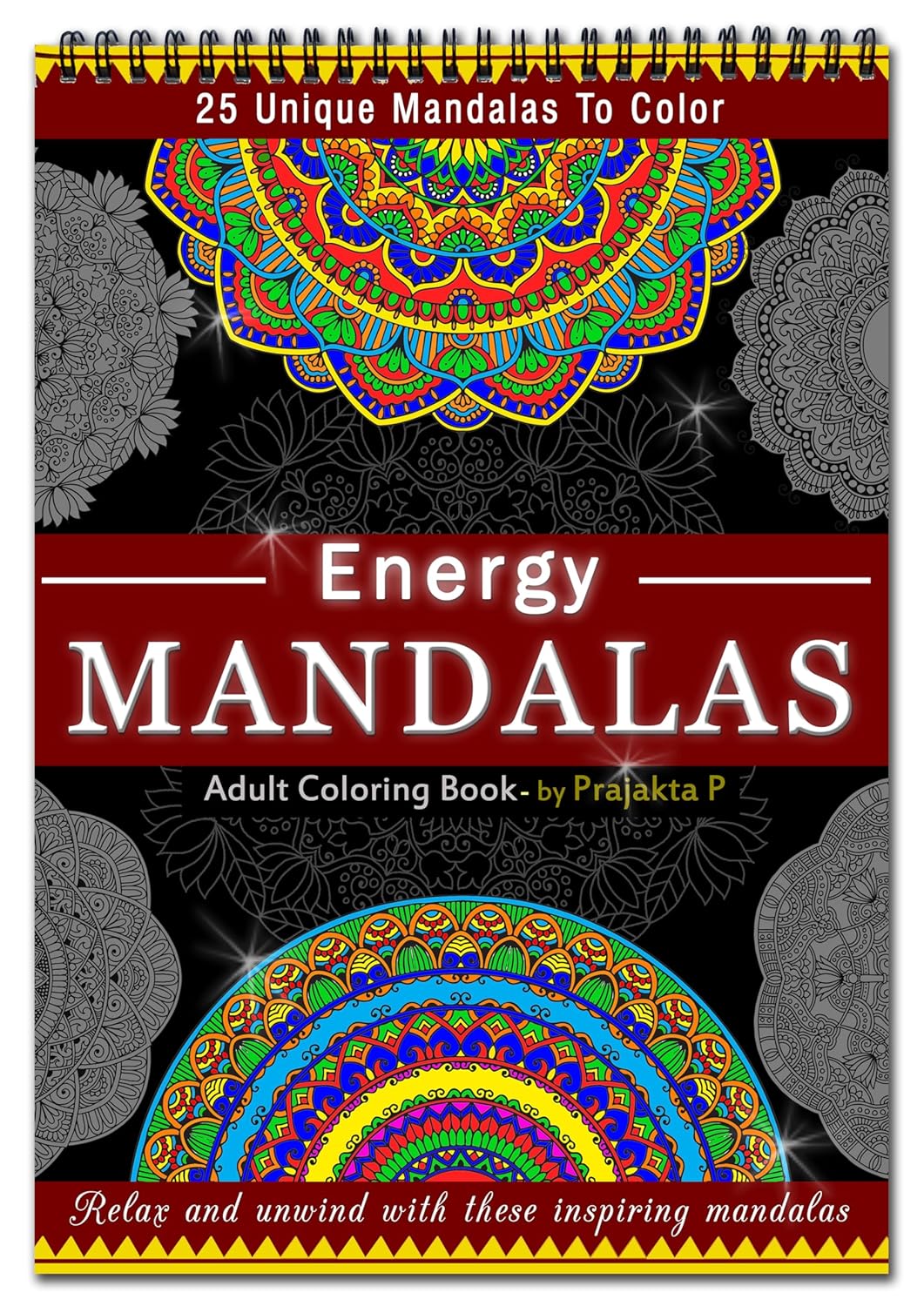 Energy Mandalas Coloring book for adults, Spiral bound paperback, stress relieving intricate mandalas for grown-ups | Premium Coloring Book | Thick Cartridge Paper | Paint N Sip Party