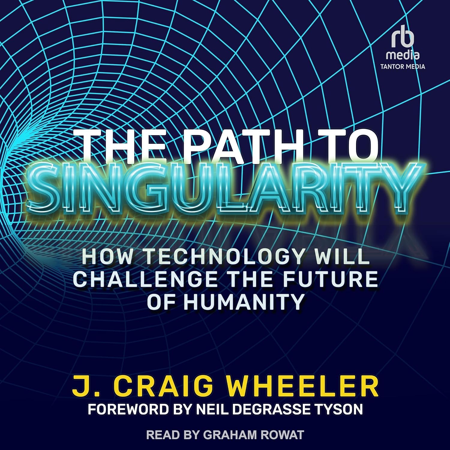 The Path to Singularity: How Technology Will Challenge the Future of Humanity