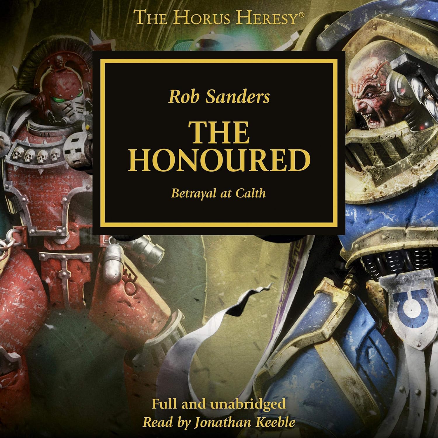 The Honoured: The Horus Heresy Series