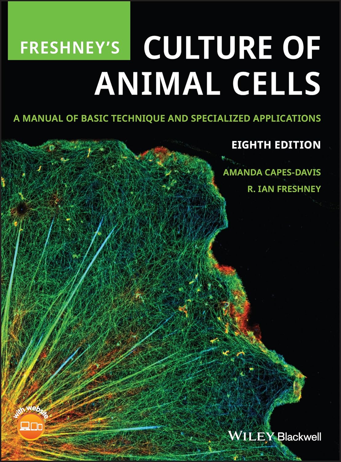 Freshney’s Culture of Animal Cells: A Manual of Basic Technique and Specialized Applications