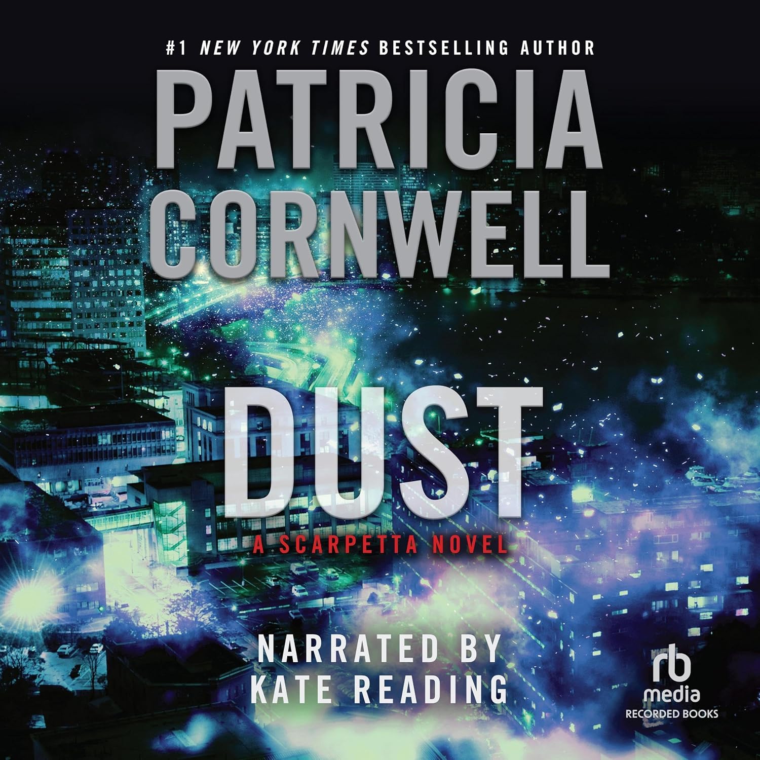 Dust: Kay Scarpetta, Book 21