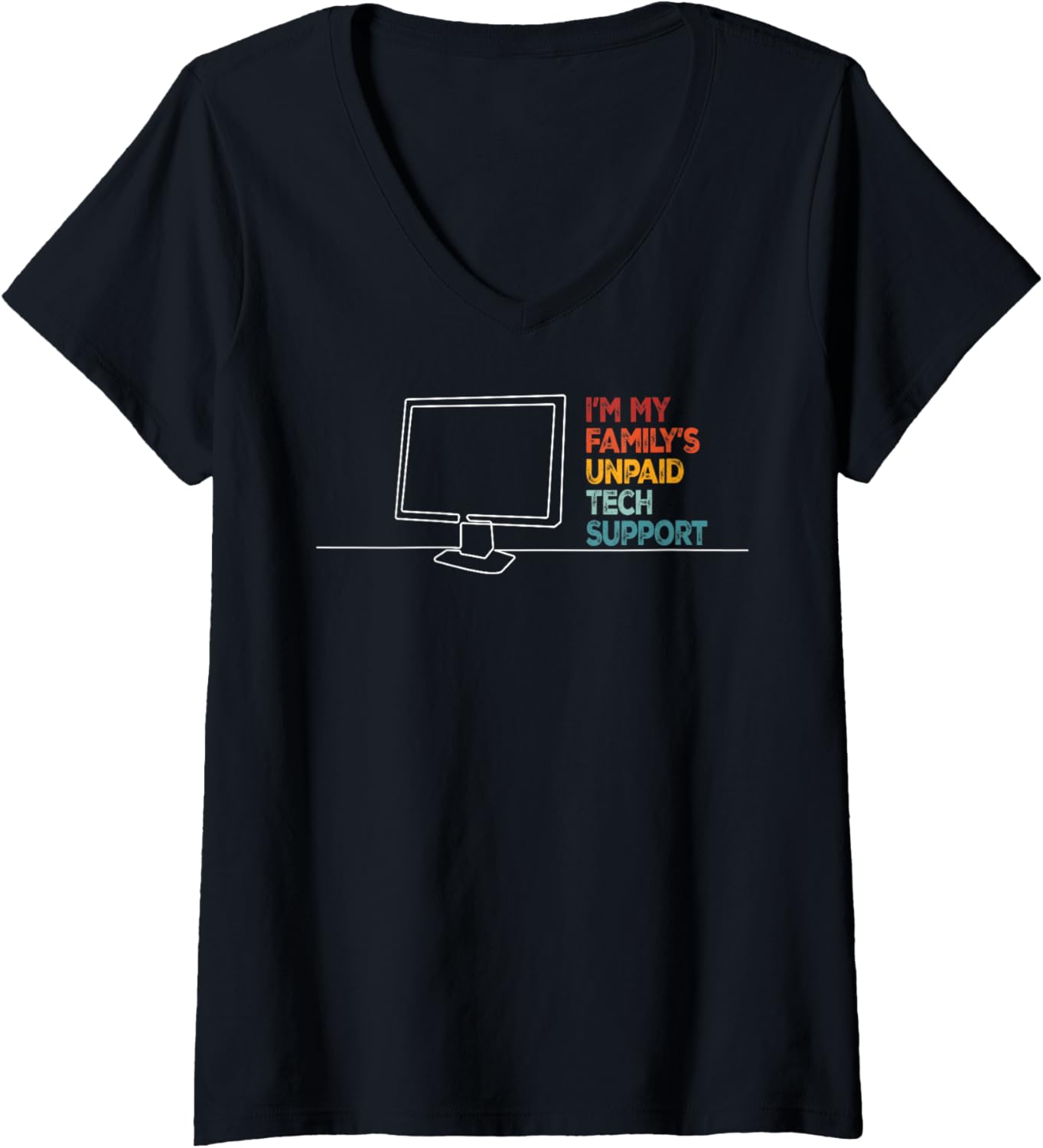 Womens Funny Technical Support I’m My Family’s Unpaid Tech Support V-Neck T-Shirt