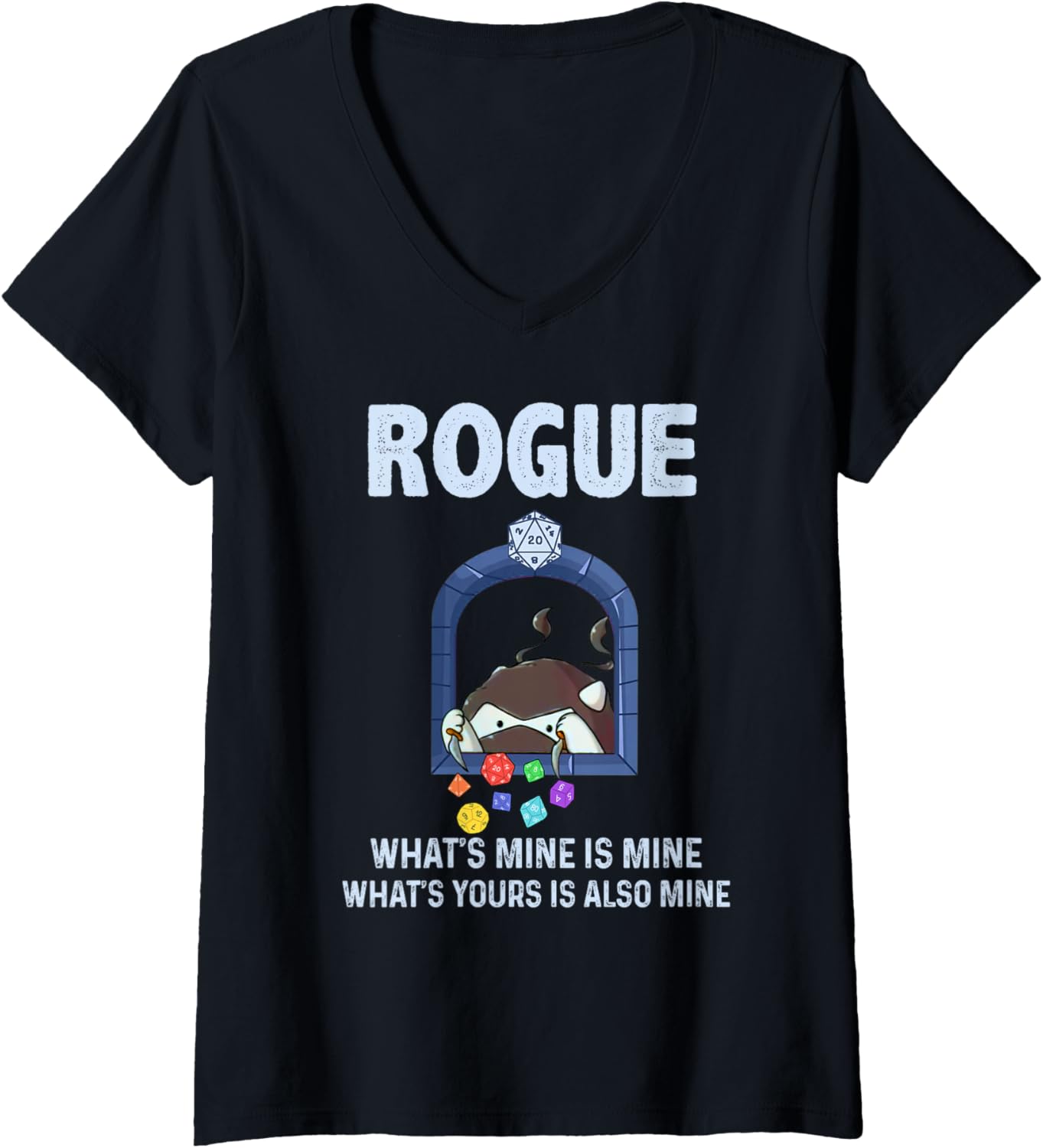 Rogue What’s mine is mine. What’s yours is also mine V-Neck T-Shirt