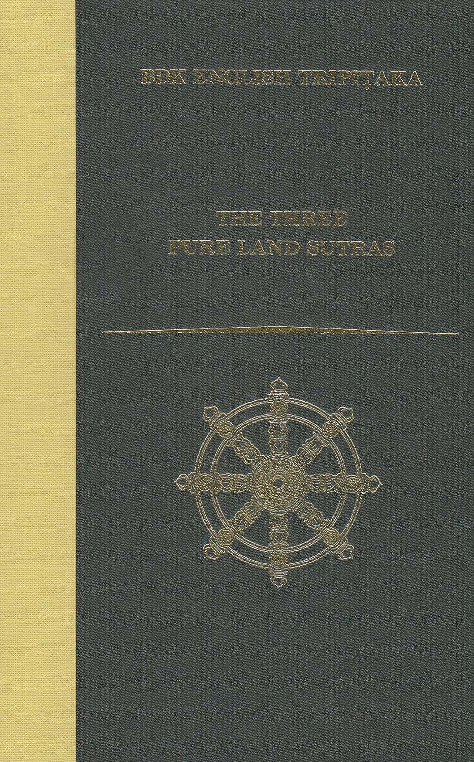 The Three Pure Land Sutras: Revised Edition (BDK English Tripitaka)