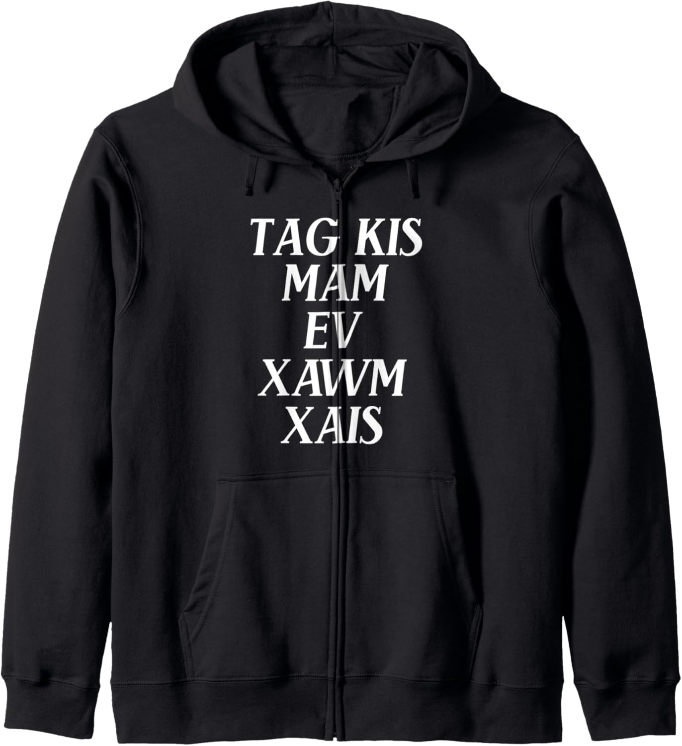 Tag Kis Mam Ev Xawm Xais (Exercise) Funny Hmong Zip Hoodie