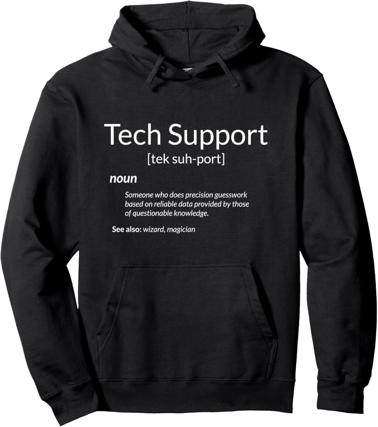 Funny Technical Supporting Tech Support Definition Pullover Hoodie