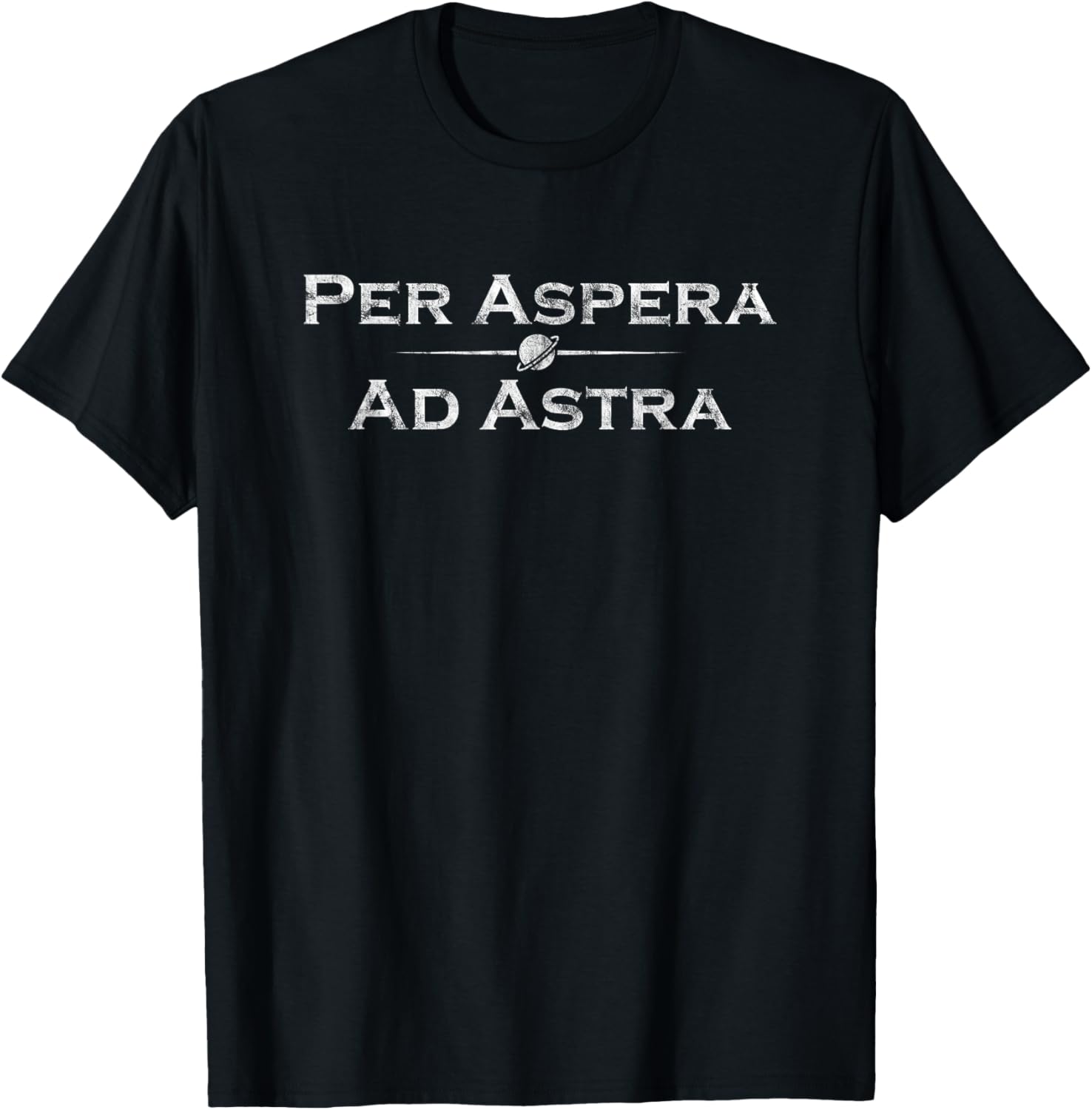 Latin – Per Aspera Ad Astra T-Shirt