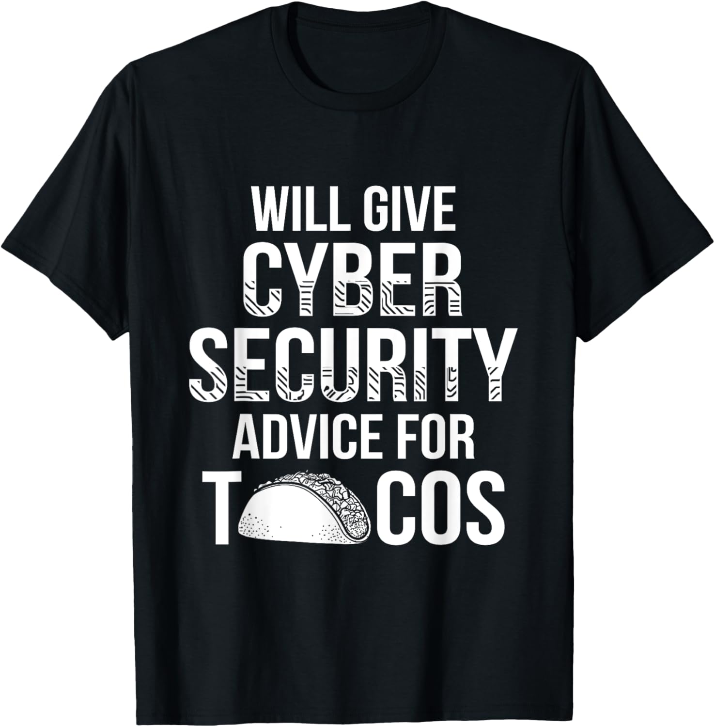 Cybersecurity IT Analyst Tacos Certified Tech Security T-Shirt