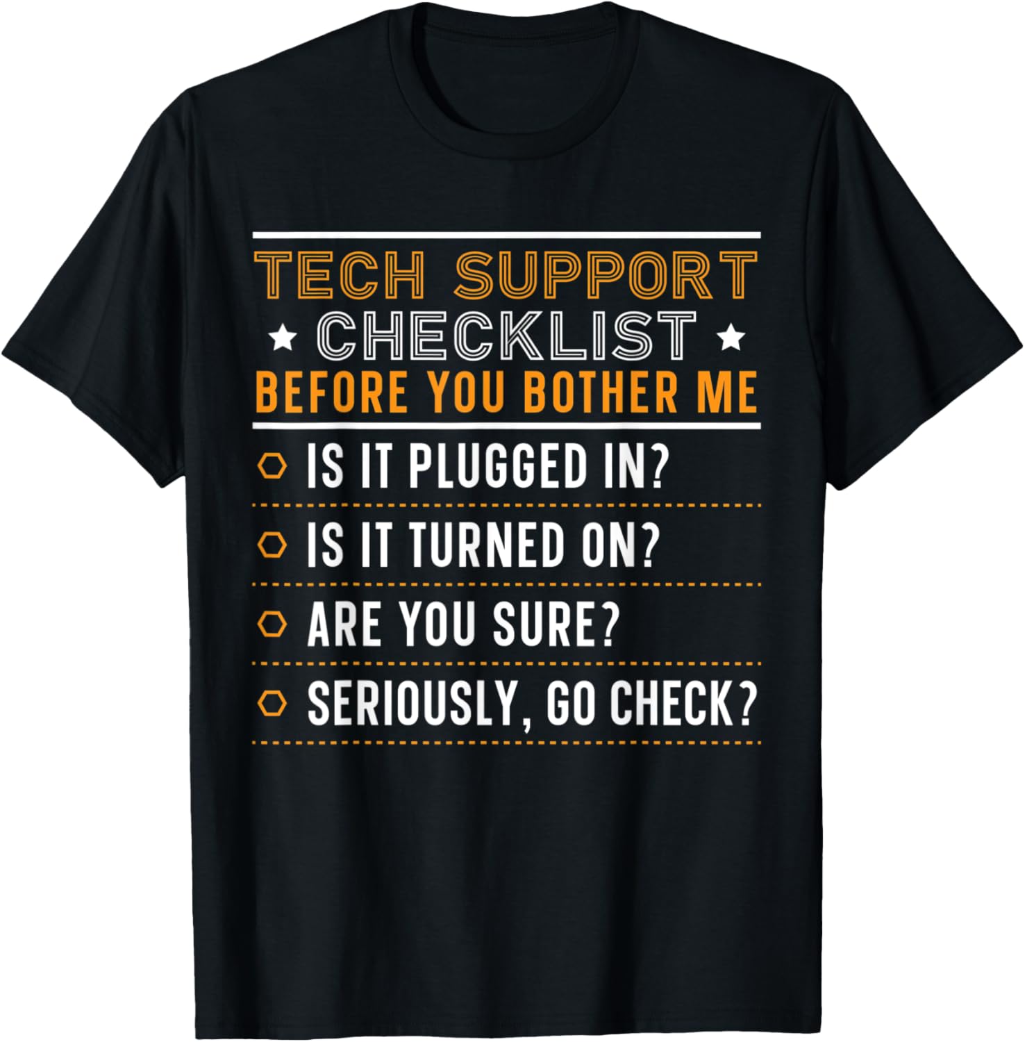 Mens Tech Technical Support Checklist Computer Sysadmin Helpdesk T-Shirt