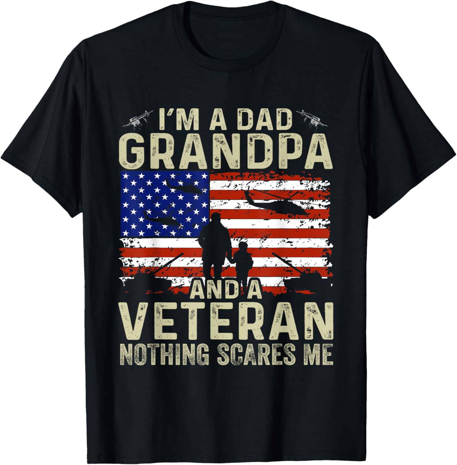 I’m A Dad Grandpa And Veteran Shirt Fathers Day Veteran T-Shirt