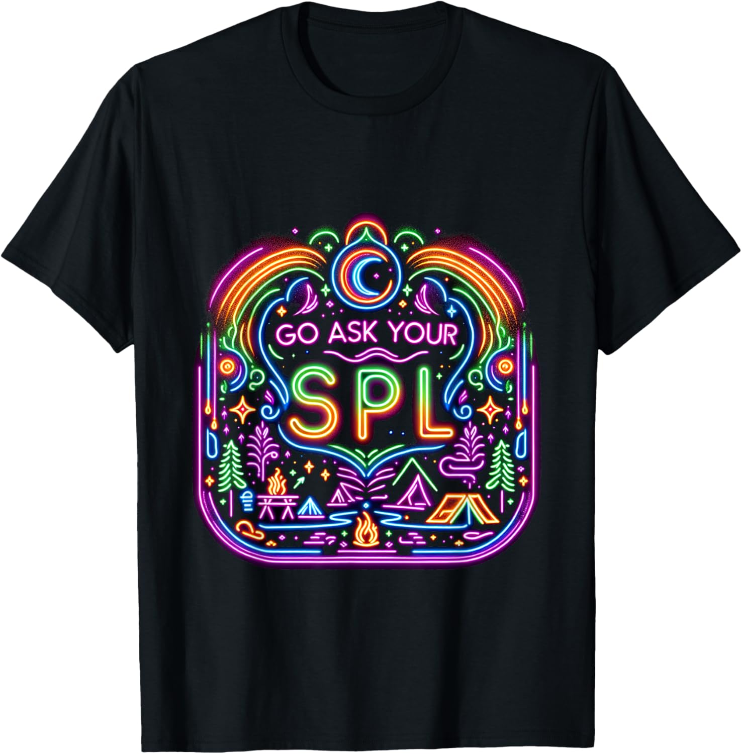 Go Ask Your Spl ||— T-Shirt