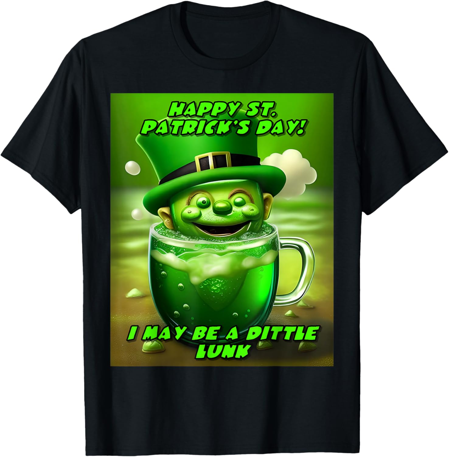 St. Patrick’s Day – I may be a Dittle Lunk T-Shirt