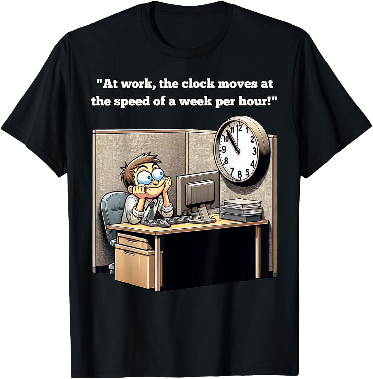 Workday Wisecracks: Clock-Watching Chronicles T-Shirt