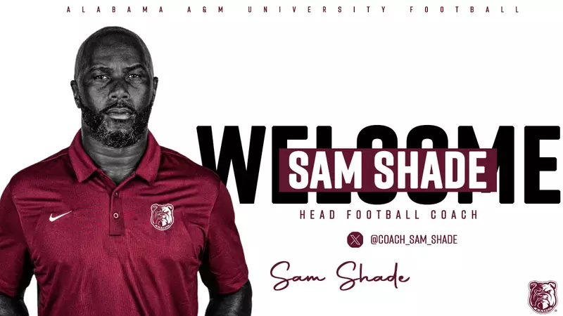 Alabama A&M Welcomes Sam Shade as Head Football Coach