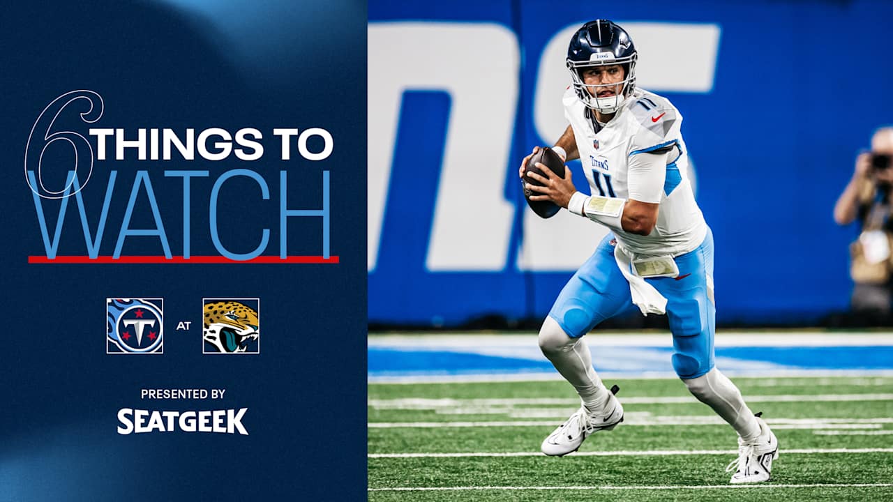 Six Things to Watch for the Titans in Sunday’s Game at the Jaguars